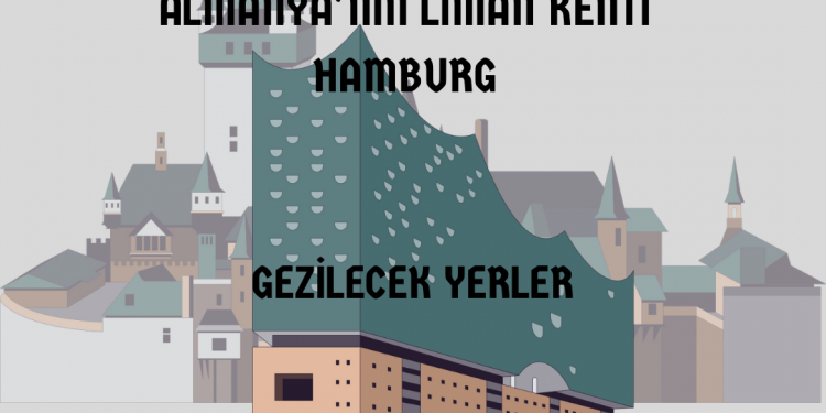 Hamburg Gezilecek Yerler