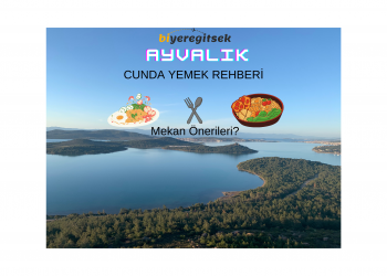Cunda’nın En İyi Mekanları: Nerede Ne Yenir?