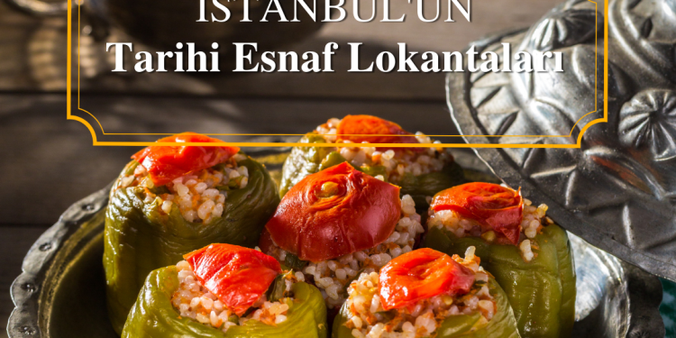 İstanbul’un Tarihi Lokantaları