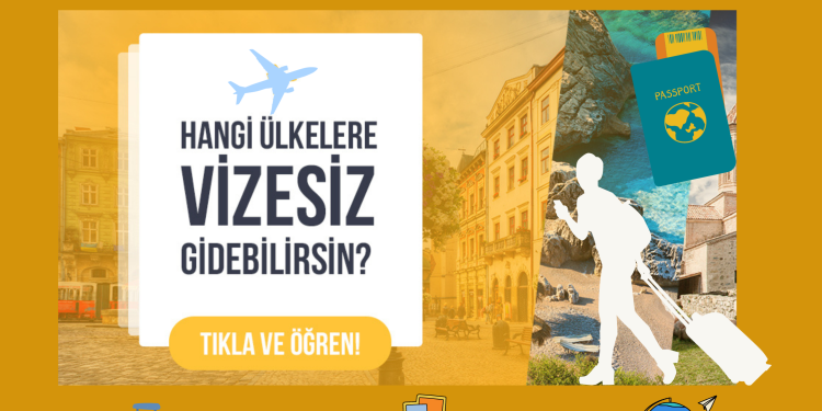 Türkiye’den Vizesiz Gezilebilecek Ülkeler