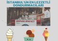 İstanbul’da En Lezzetli Dondurmacılar – Yerel Tatları Keşfet!