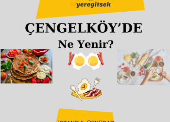 Çengelköy’de Ne Yenir?