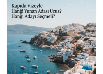 Kapıda Vizeyle Hangi Yunan Adası Ucuz? Hangi Adayı Seçmeli?