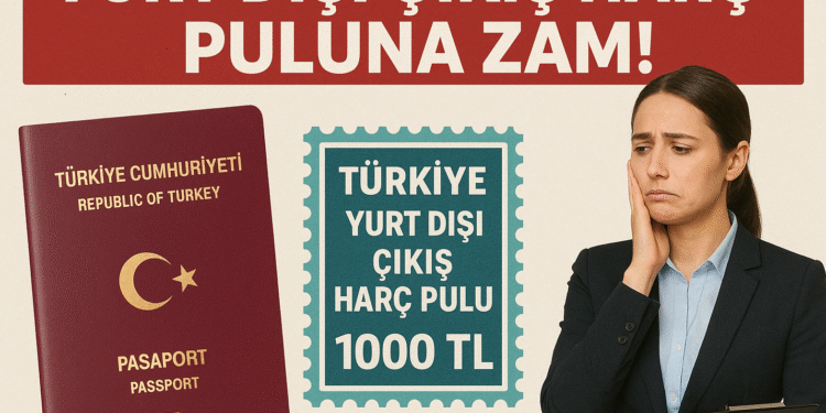 Yurt Dışı Çıkış Harcı Ne Zaman Başladı?